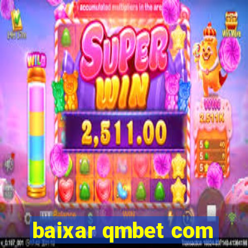 baixar qmbet com